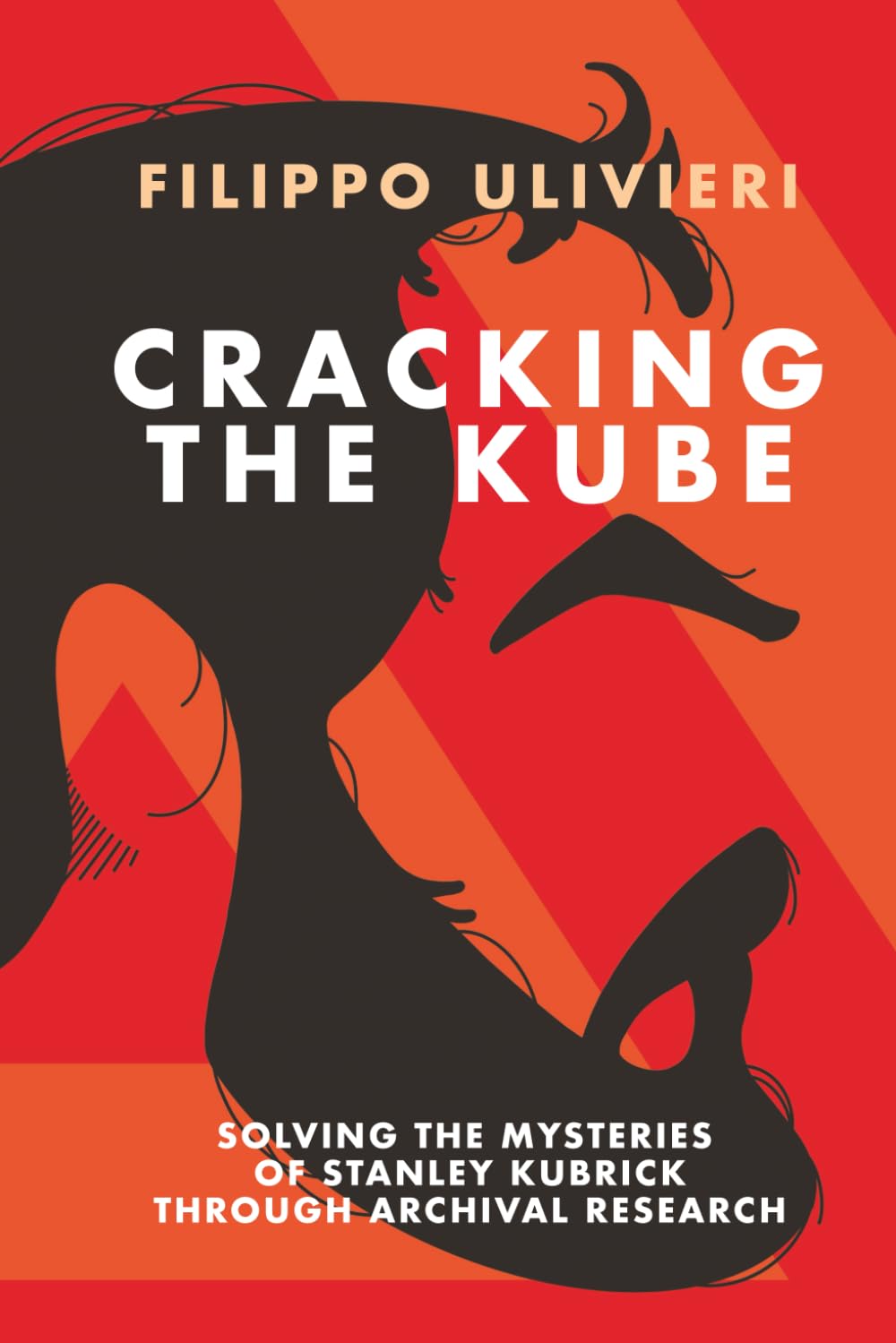 Cracking the Kube: Solving the mysteries of Stanley Kubrick through archival research Art & Literature