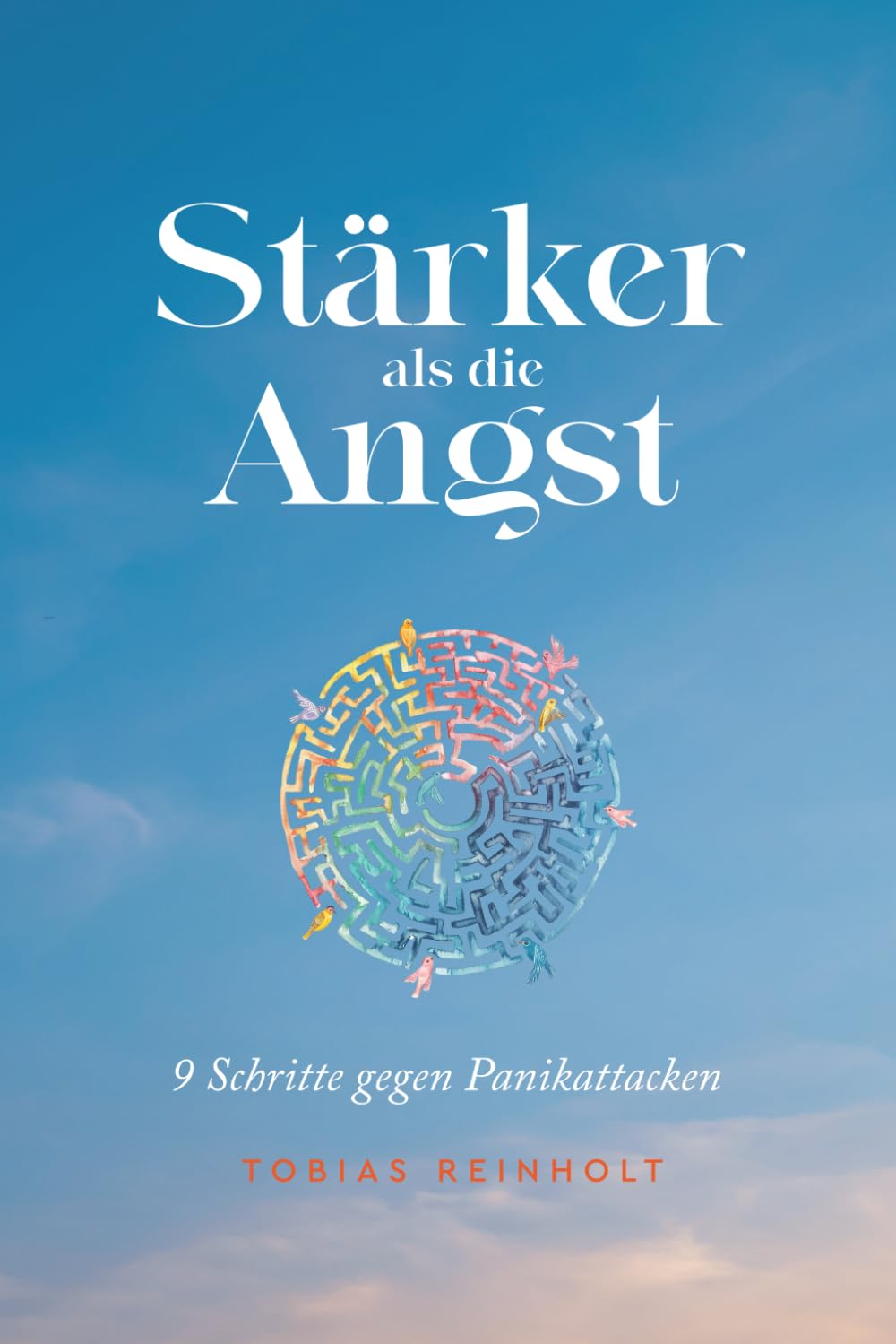 Stärker als die Angst: 9 Schritte gegen Panikattacken book