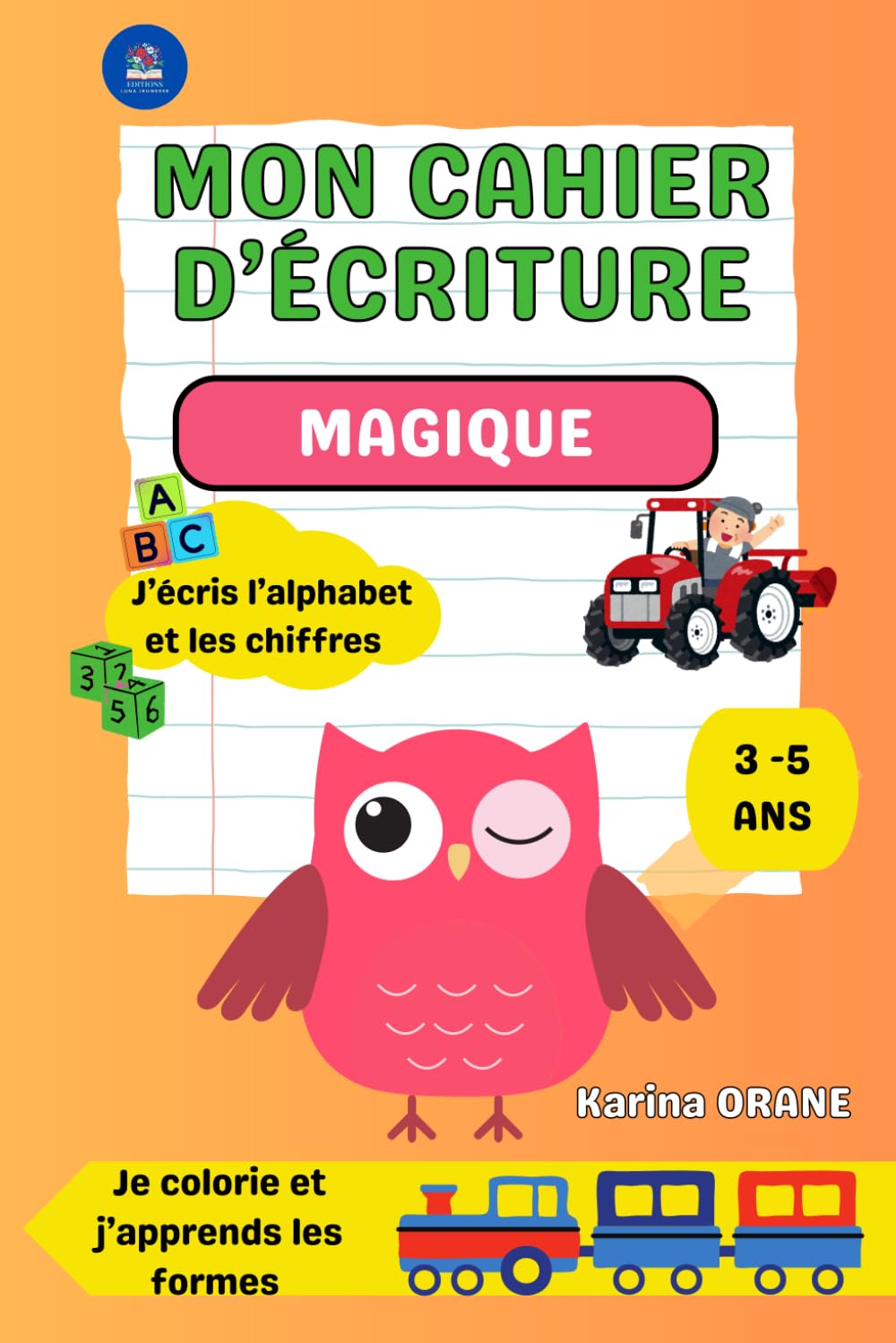 Mon cahier d'écriture magique: Maternelle 3-5 ans book