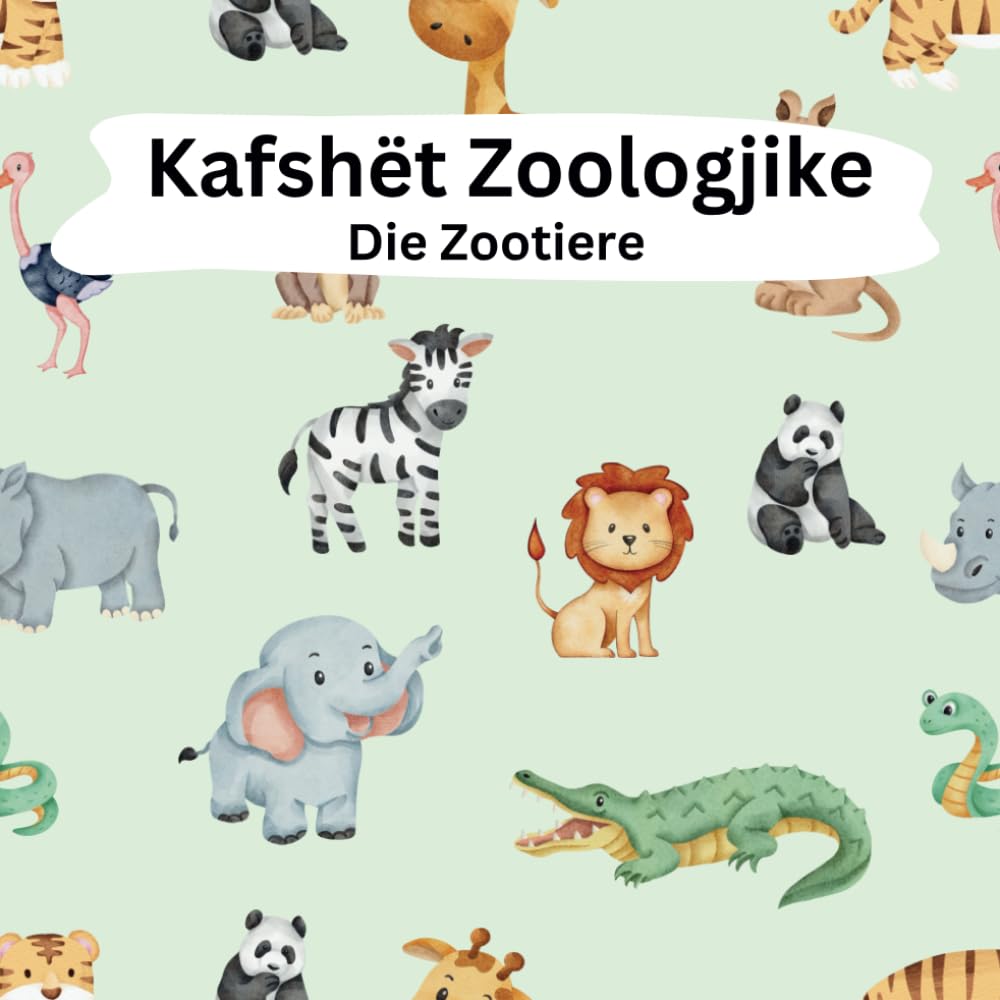 Kafshët Zoologjike: Die Zootiere Non-fiction