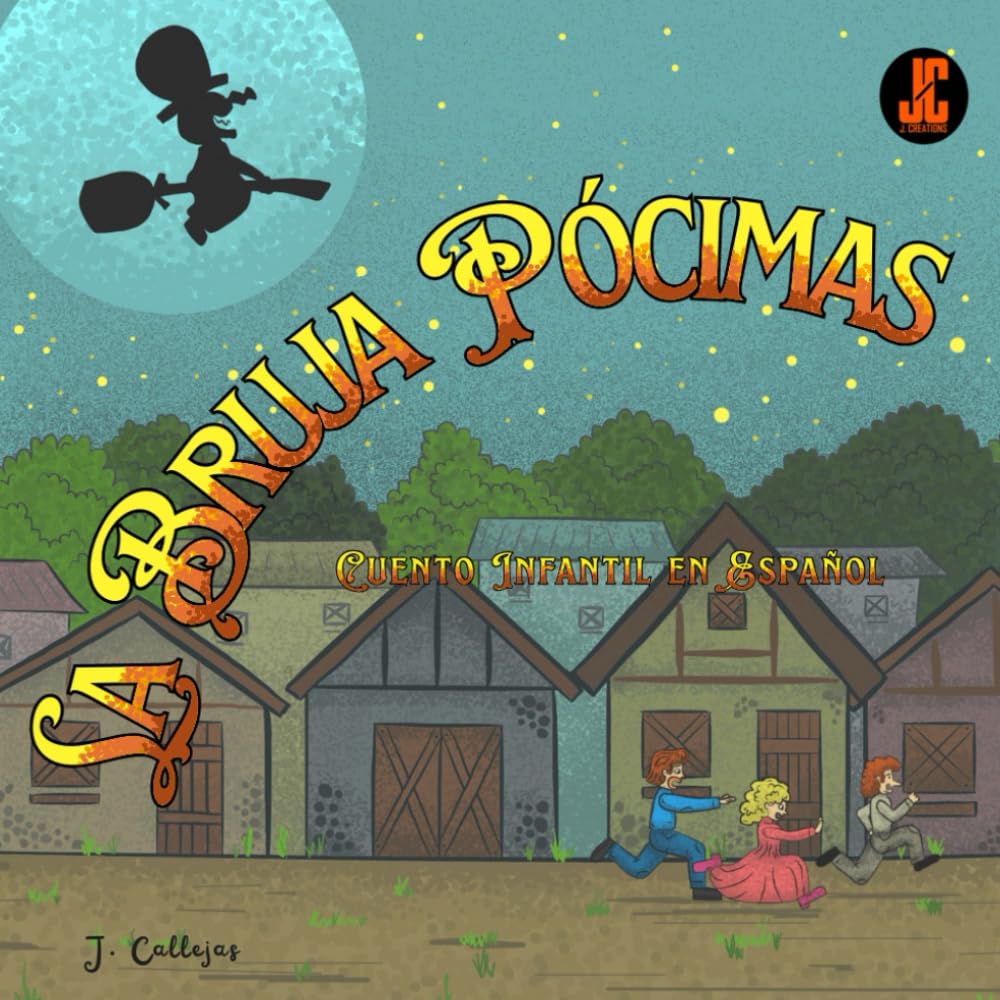 La Bruja Pócimas: Cuento Infantil en Español, Libro para Niños de Misterio, Magia y Monstruos book