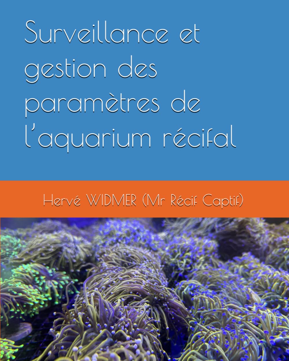 Surveillance et gestion des paramètres de l’aquarium récifal book