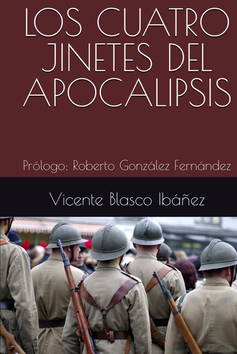 LOS CUATRO JINETES DEL APOCALIPSIS: Prólogo: Roberto González Fernández book
