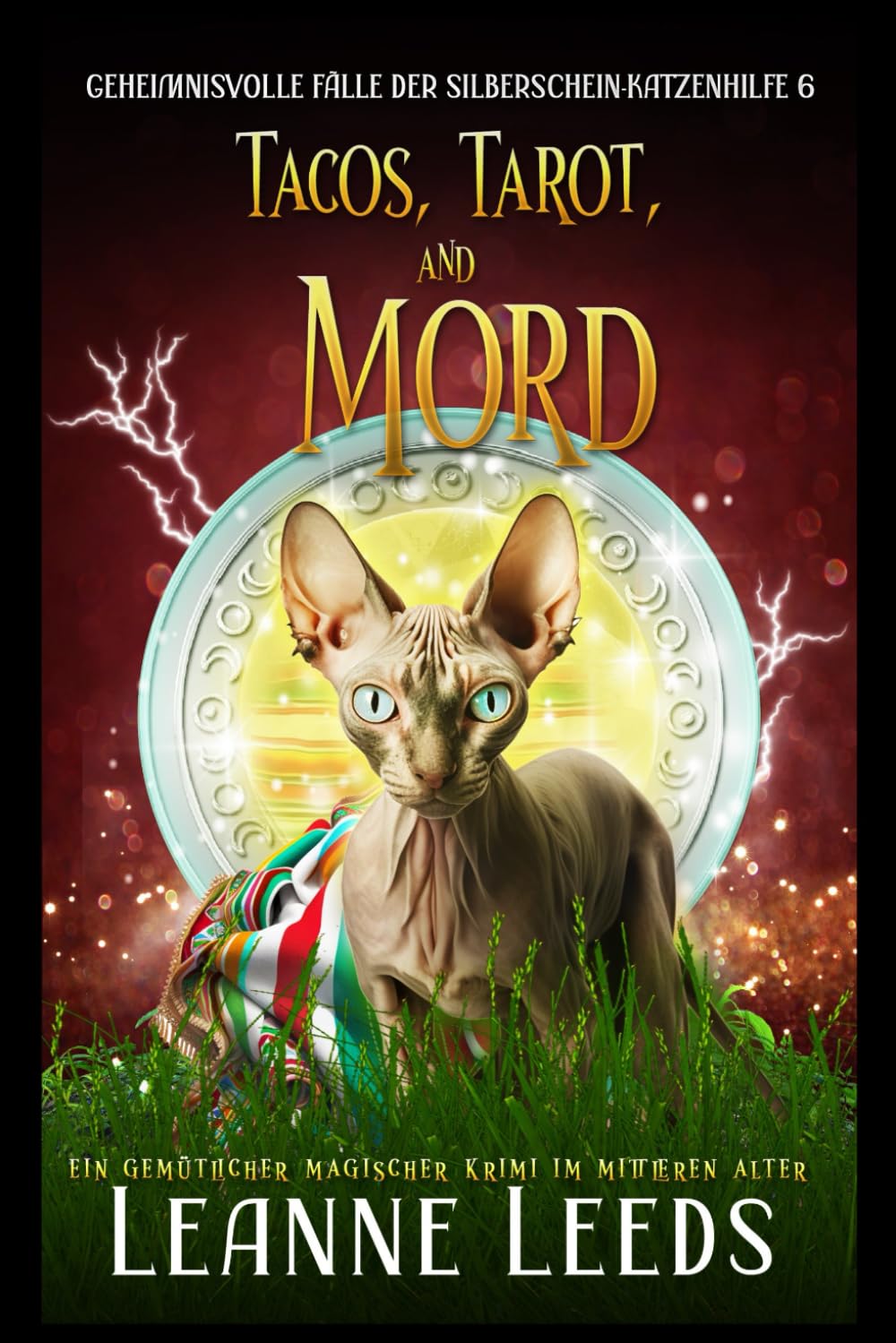 Tacos, Tarot und Mord (Geheimnisvolle Fälle der Silberschein-Katzenhilfe, Band 6) Contemporary literature