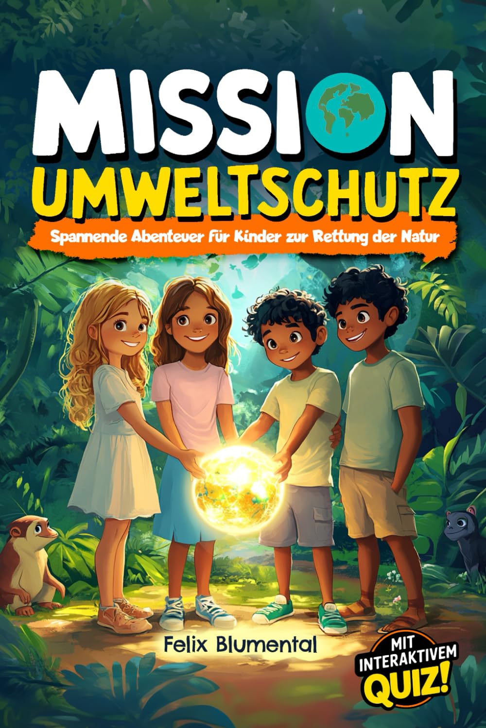 Mission Umweltschutz: Spannende Abenteuer für Kinder zur Rettung der Natur Non-fiction