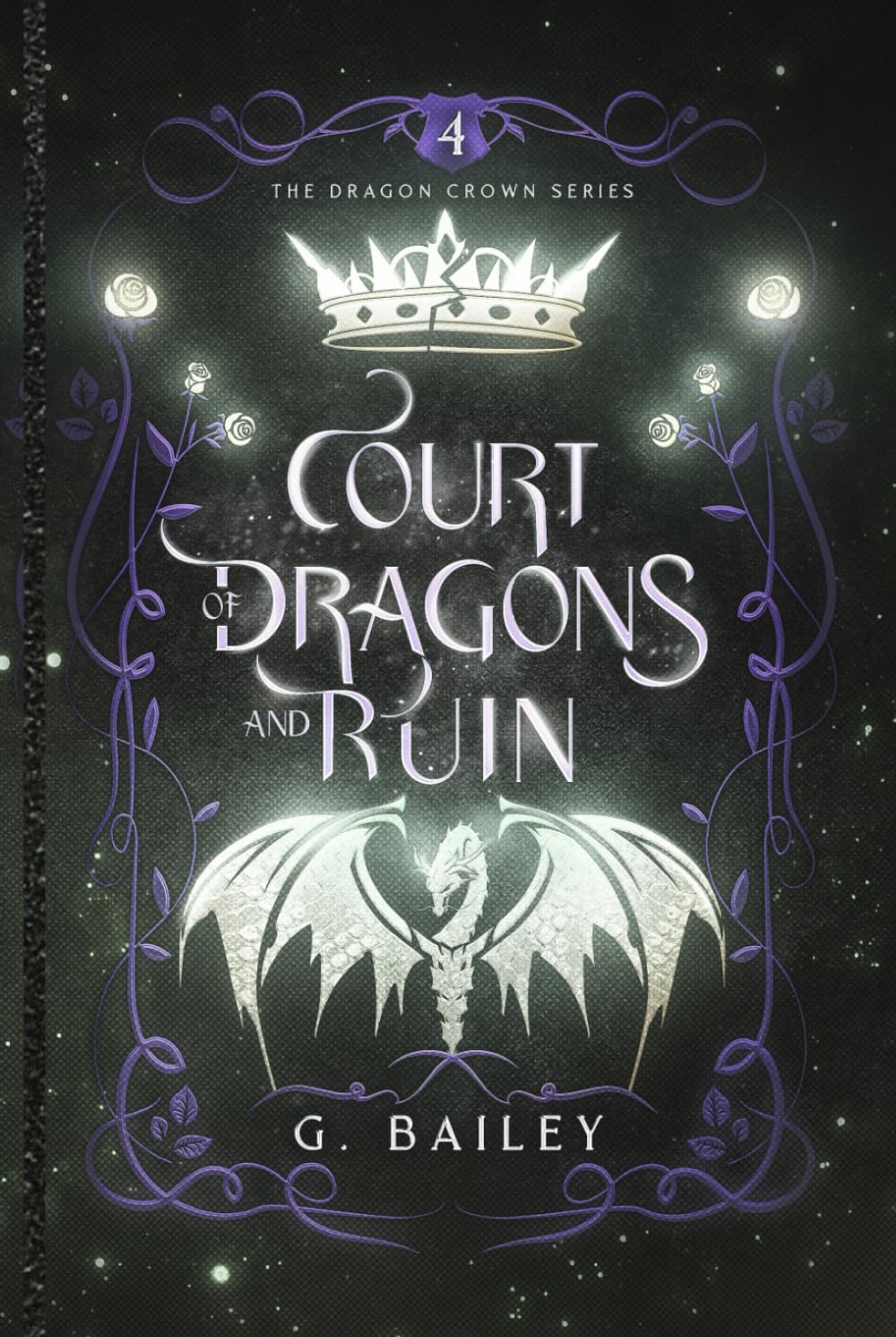 Court of Dragons and Ruin (The Dragon Crown Series, Band 4) Dragons & Creatures