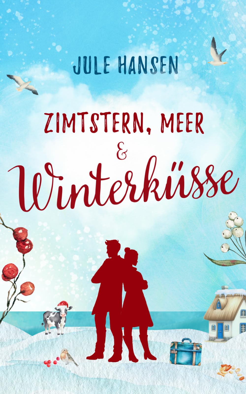 Zimtstern, Meer & Winterküsse (Ostseeküsse, Band 4) Contemporary Romance