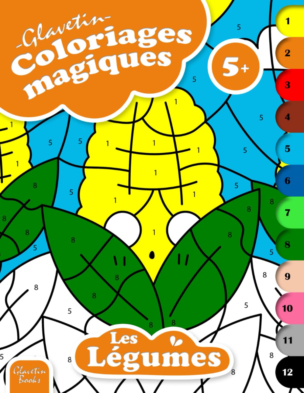 Glavetin - Coloriages magiques - Les Légumes: Livre de coloriage par numéros pour enfants à partir de 5 ans book