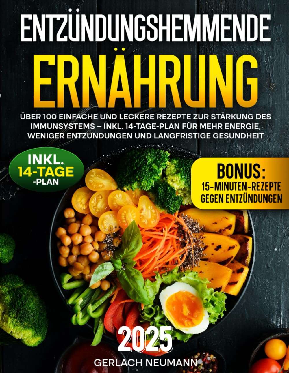 Entzündungshemmende Ernährung: Über 100 einfache und leckere Rezepte zur Stärkung des Immunsystems – Inkl. 14-Tage-Plan für mehr Energie, weniger Entzündungen und langfristige Gesundheit Cooking & Enjoying