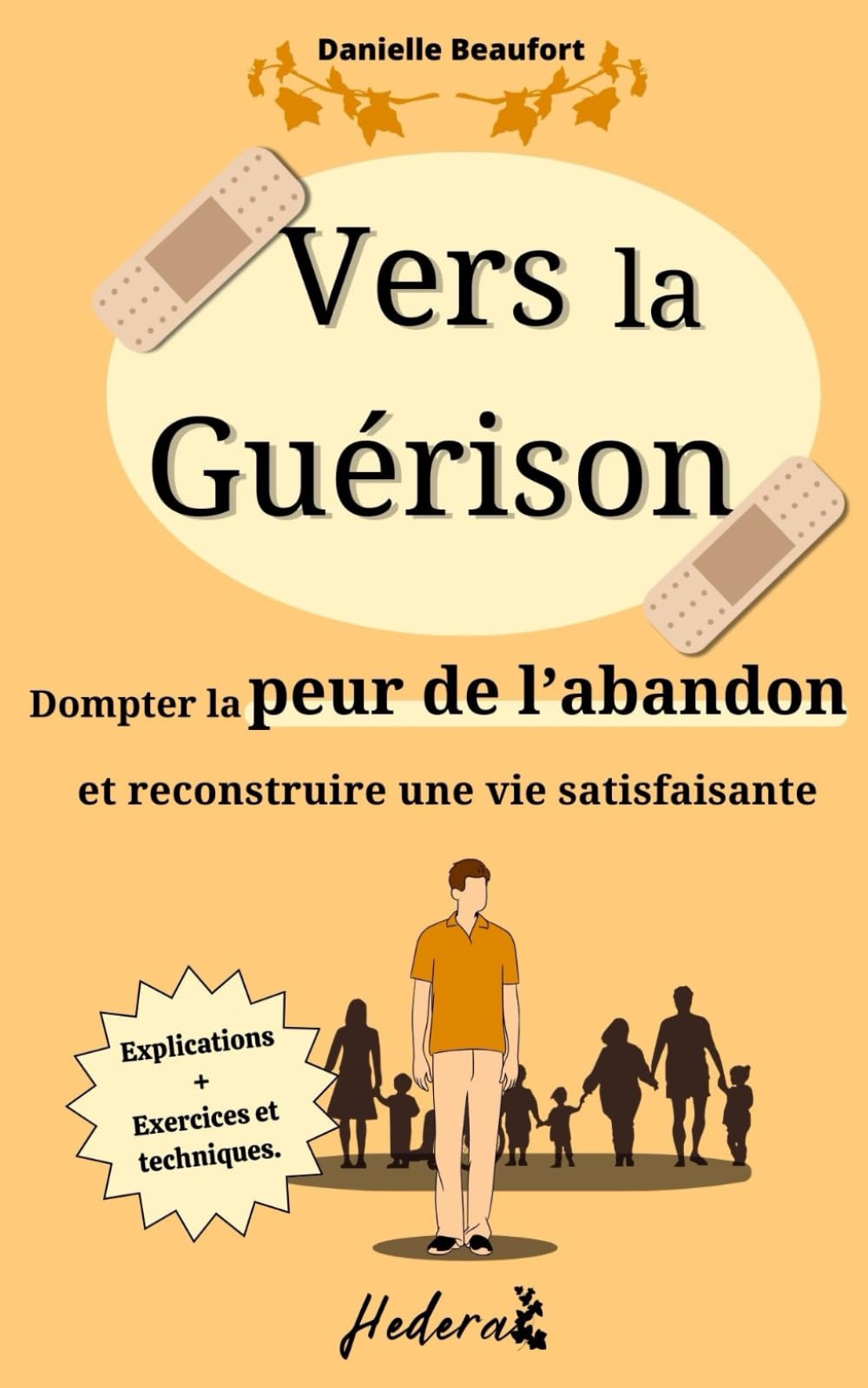 vers la guérison : livre developpement personnel: dompter la peur de l'abandon et reconstruire une vie satisfaisante Health, Nutrition & Fitness