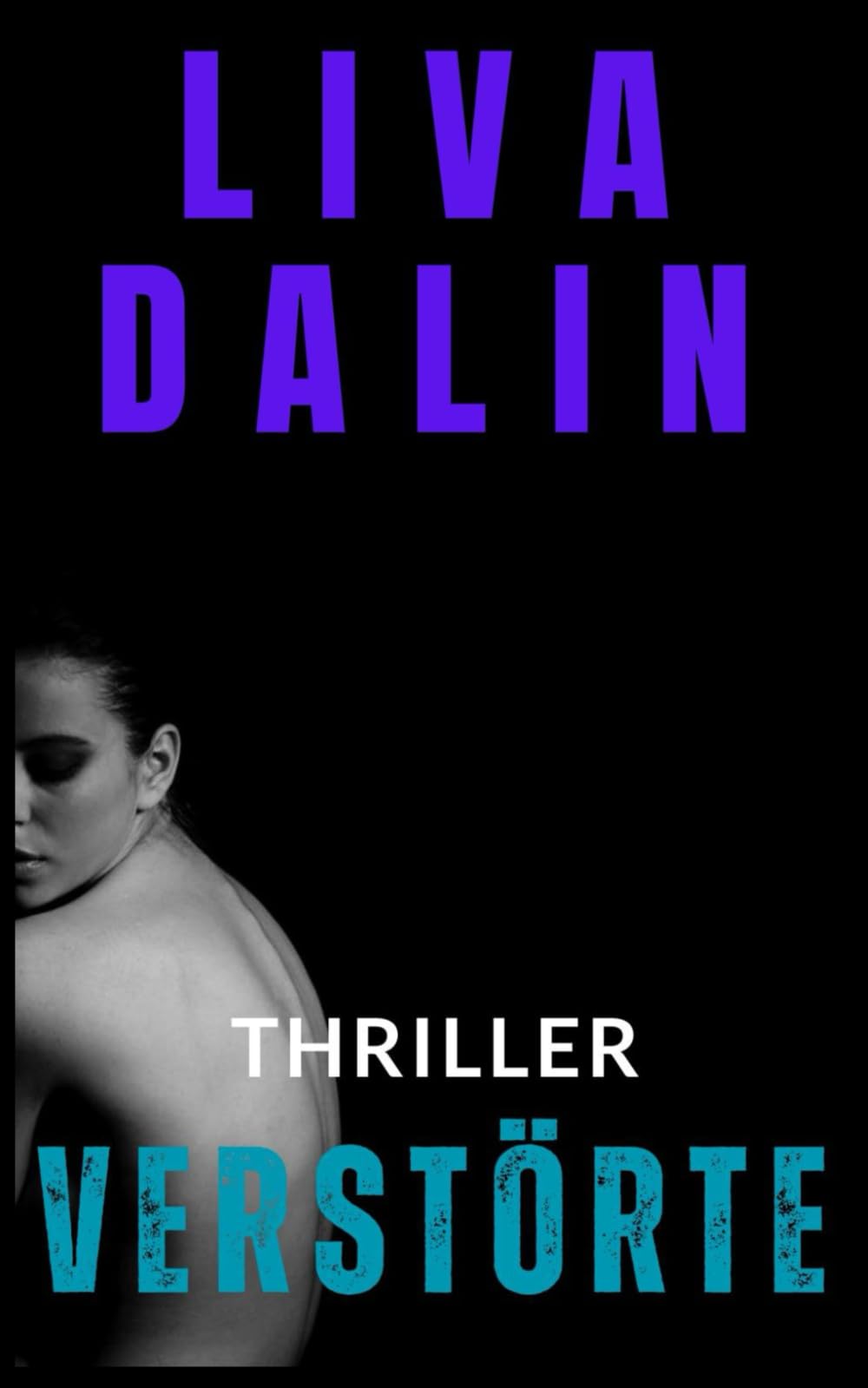 Verstörte: Thriller (Töterinnen, Band 2) Detective & CSI