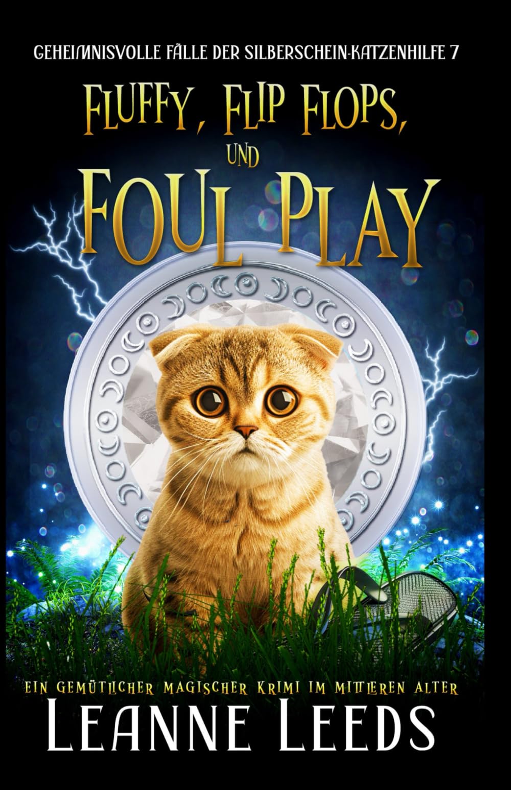 Fluffy, Flip Flops, und Foul Play (Geheimnisvolle Fälle der Silberschein-Katzenhilfe, Band 7) Contemporary literature