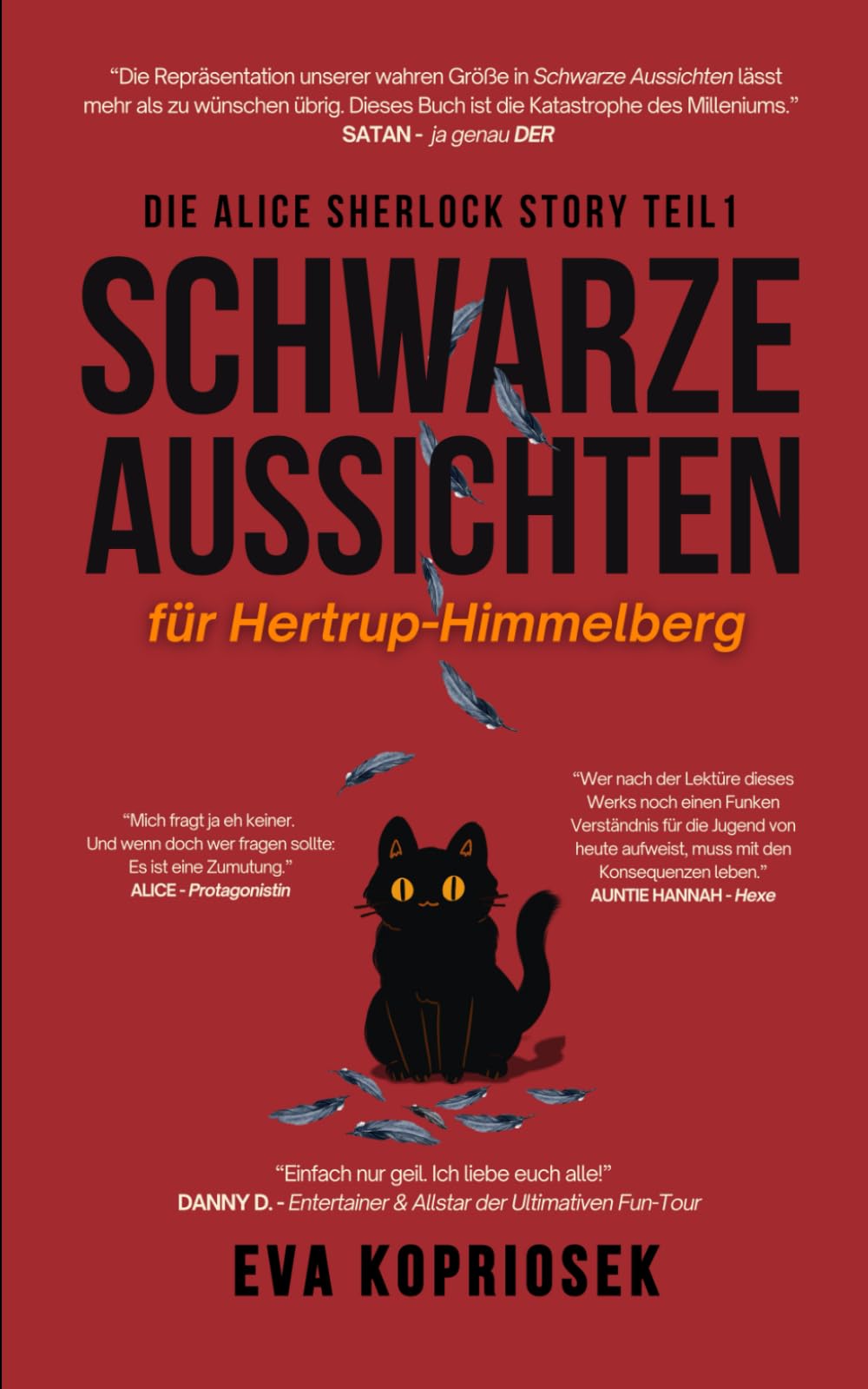 Schwarze Aussichten für Hertrup-Himmelberg (Die Alice Sherlock Story Teil 1): ein Hexen-Roman - Auftakt der humorvollen Urban Fantasy Reihe voller Magie, Größenwahn und (un) cozy Kleinstadtleben Humour & Satire