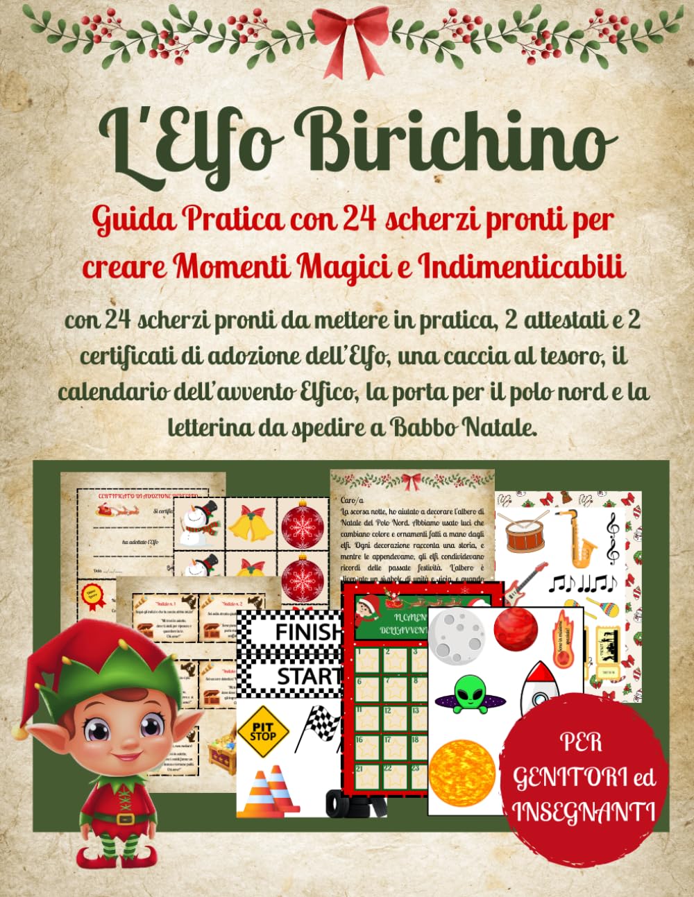 L'Elfo Birichino: Guida Pratica con 24 scherzi pronti per creare Momenti Magici e Indimenticabili book