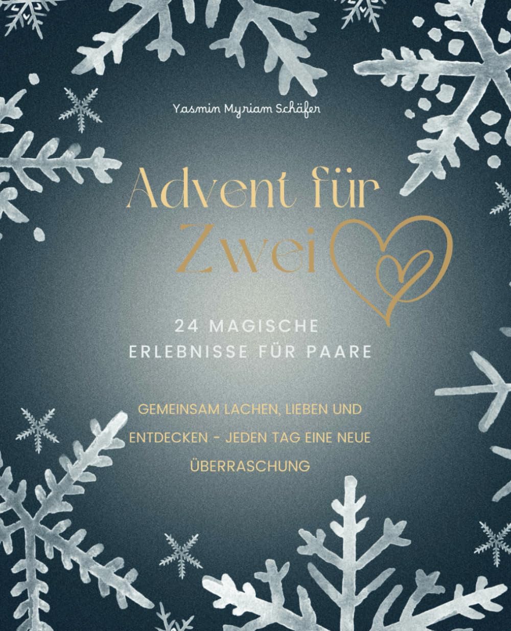 Advent für Zwei: 24 magische Erlebnisse für Paare: Gemeinsam lachen, lieben und entdecken – Jeden Tag eine neue Überraschung Lifestyle