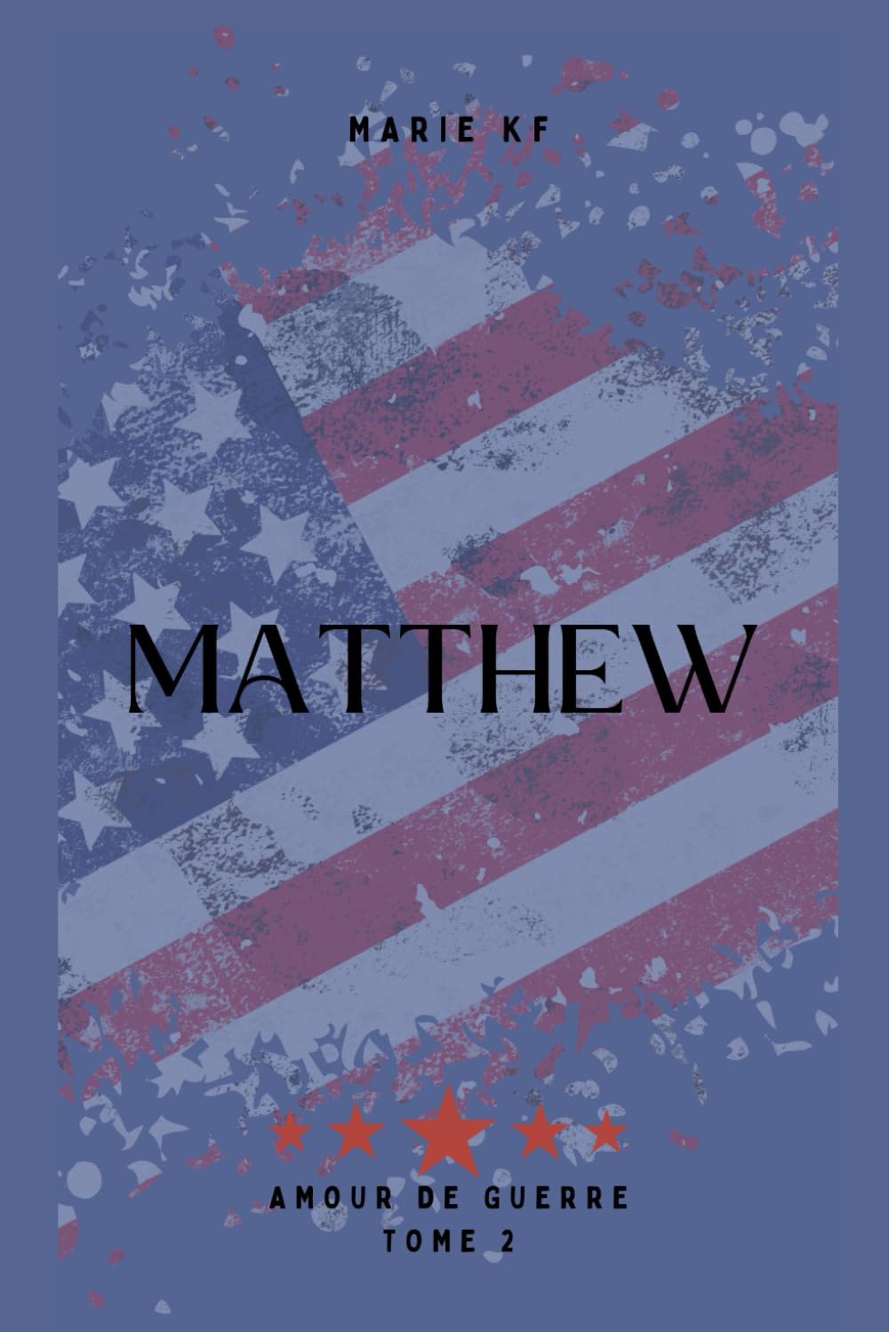 Amour de Guerre - Tome 2 Matthew book