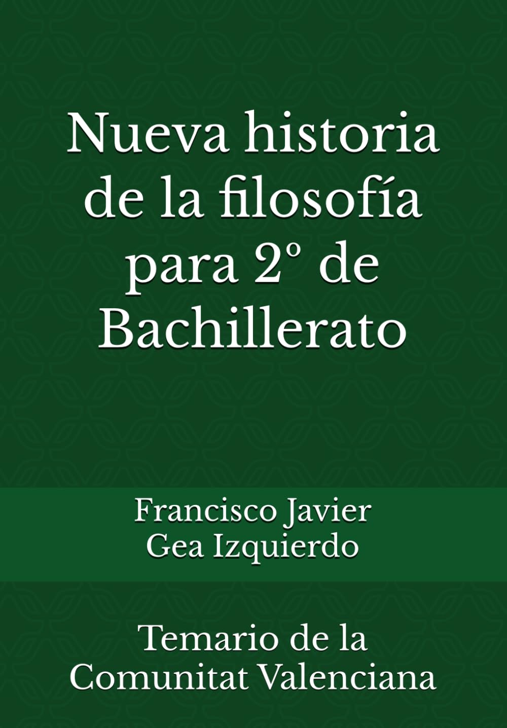 Nueva historia de la filosofía para 2º de Bachillerato: Temario de la Comunitat Valenciana book