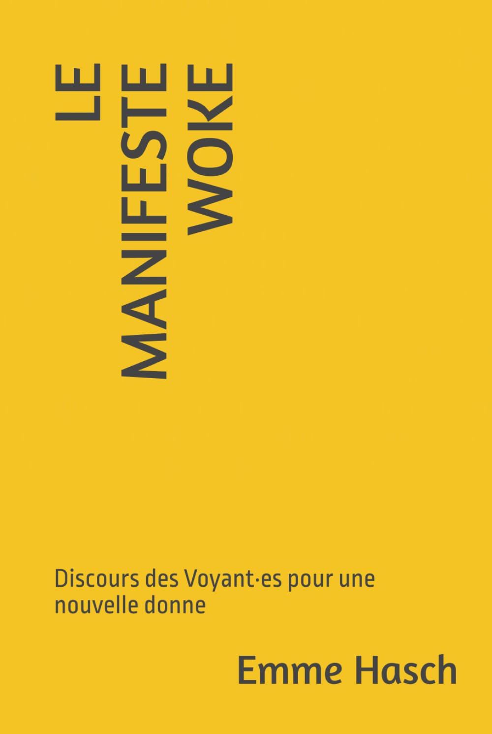 Le manifeste woke: Discours des Voyant·es pour une nouvelle donne Philosophy