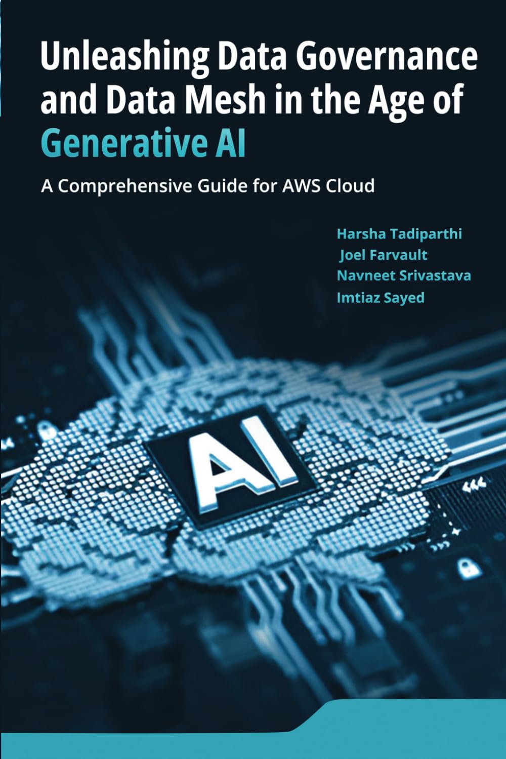 Unleashing Data Governance and Data Mesh in the age of Generative AI: A comprehensive guide for AWS cloud book