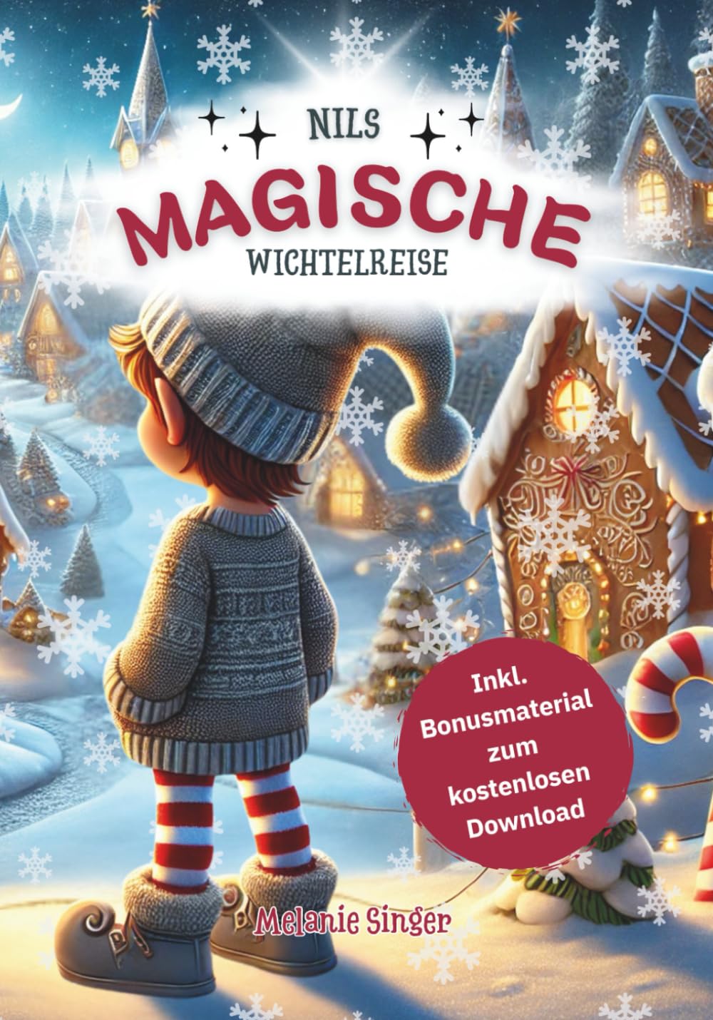 Nils´magische Wichtelreise: Wie Nils seinen Weg zu den Menschenkindern findet book
