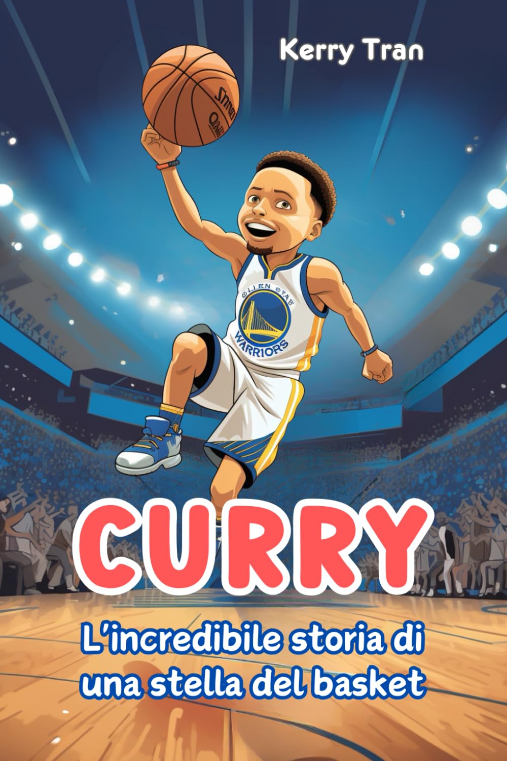 Curry: L'incredibile storia di una stella del basket: Libro biografico illustrato per bambini e ragazzi book