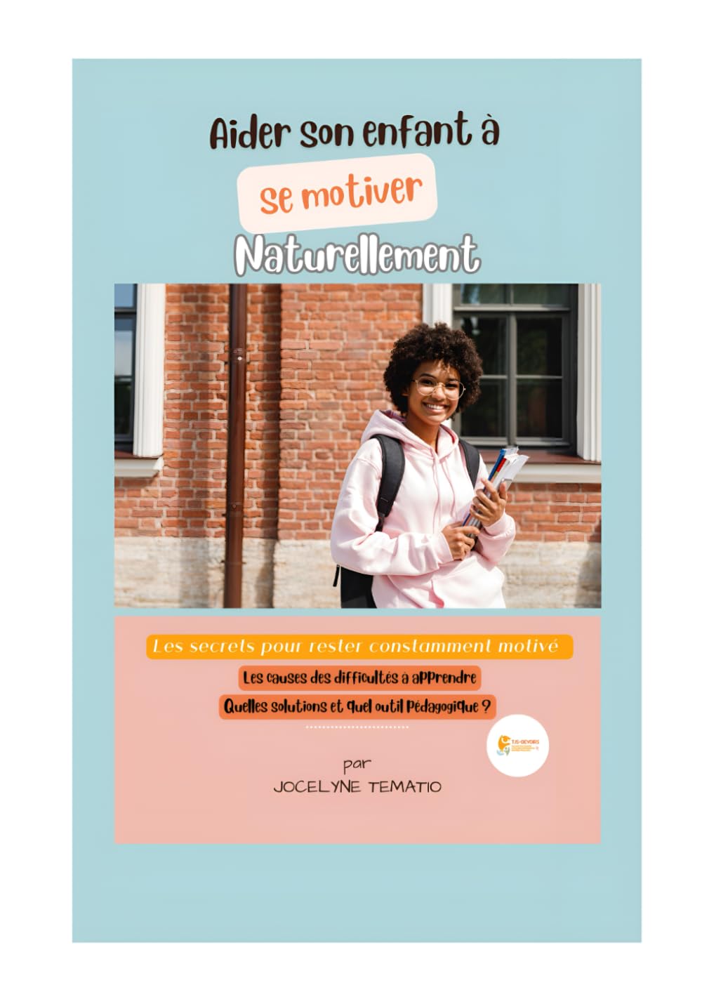 Aider son enfant à se motiver naturellement book