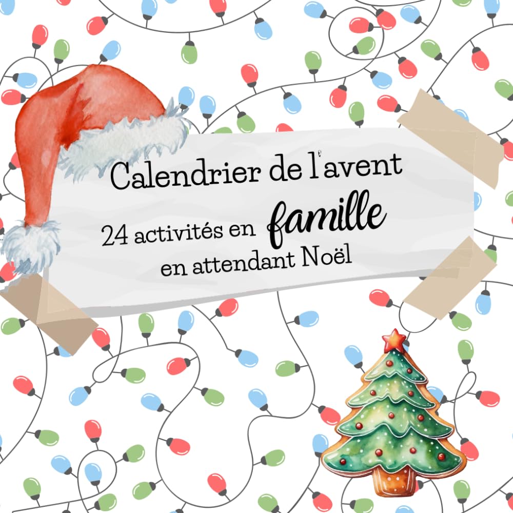 Calendrier de l'Avent pour toute la famille: Livre d'activités pour créer des souvenirs en famille en attendant Noël ( 1 activité par jour du 1er au ... moment avec une photo à coller à l'intérieur book
