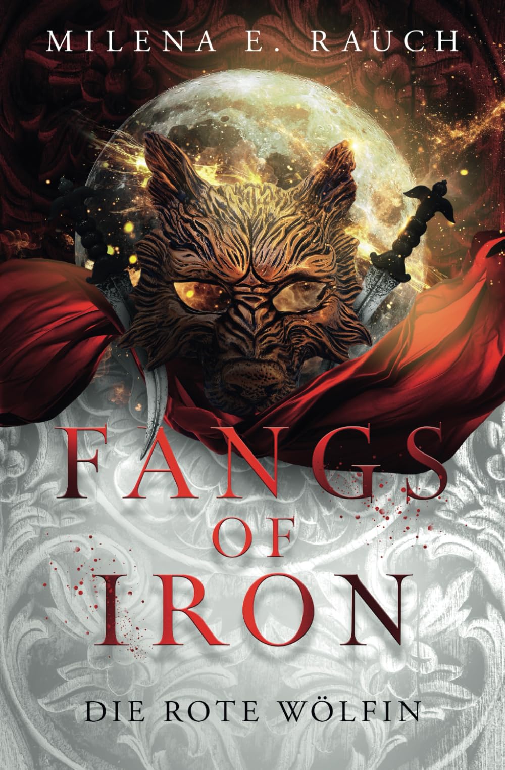 Fangs of Iron - Die rote Wölfin: (Fesselnder Romantasy-Einzelband mit Wolfswandlern) Fairy Tales & Legends