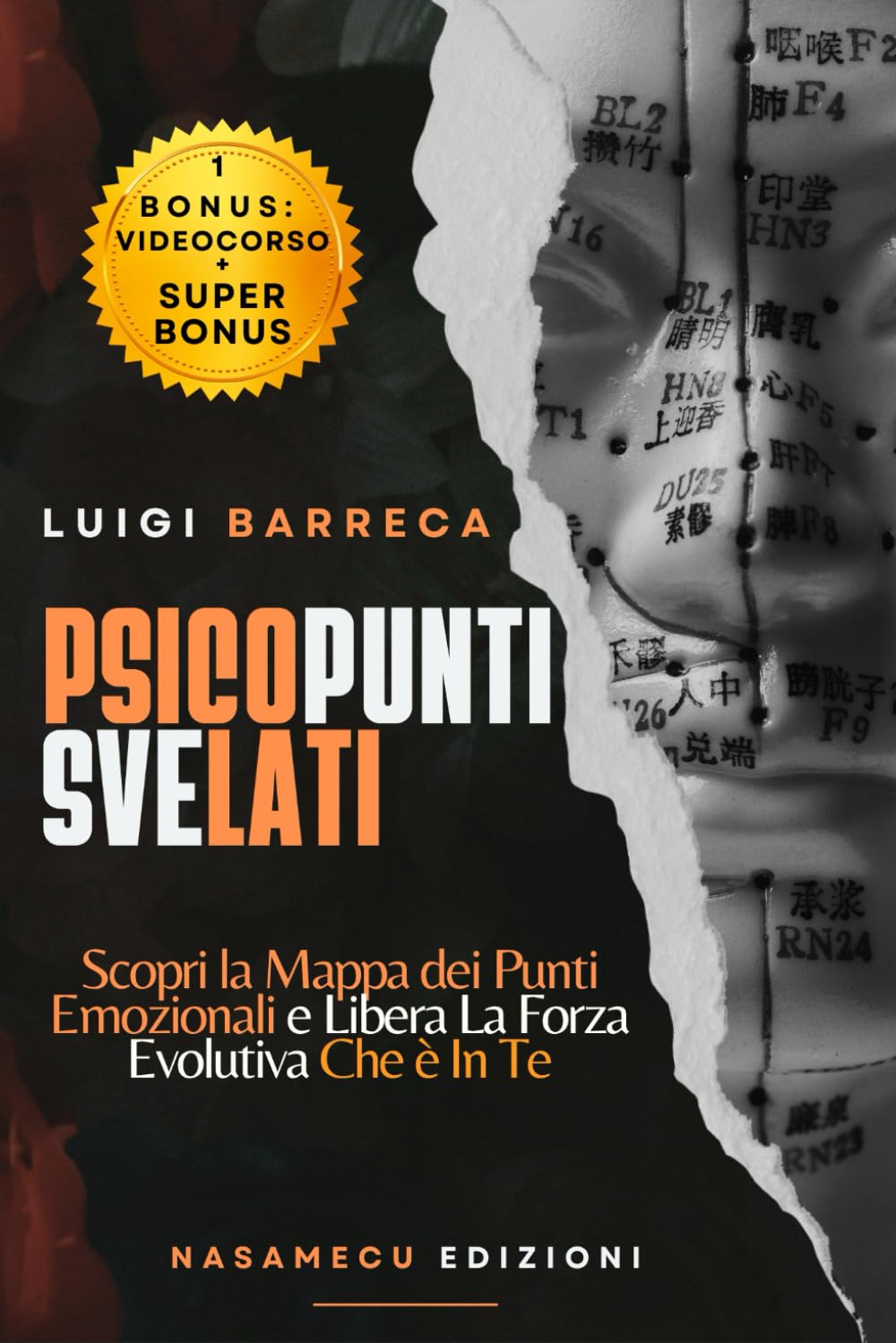 Psicopunti Svelati: Scopri La Mappa dei Punti Emozionali e Libera La Forza Evolutiva Che è in Te Health, Nutrition & Fitness