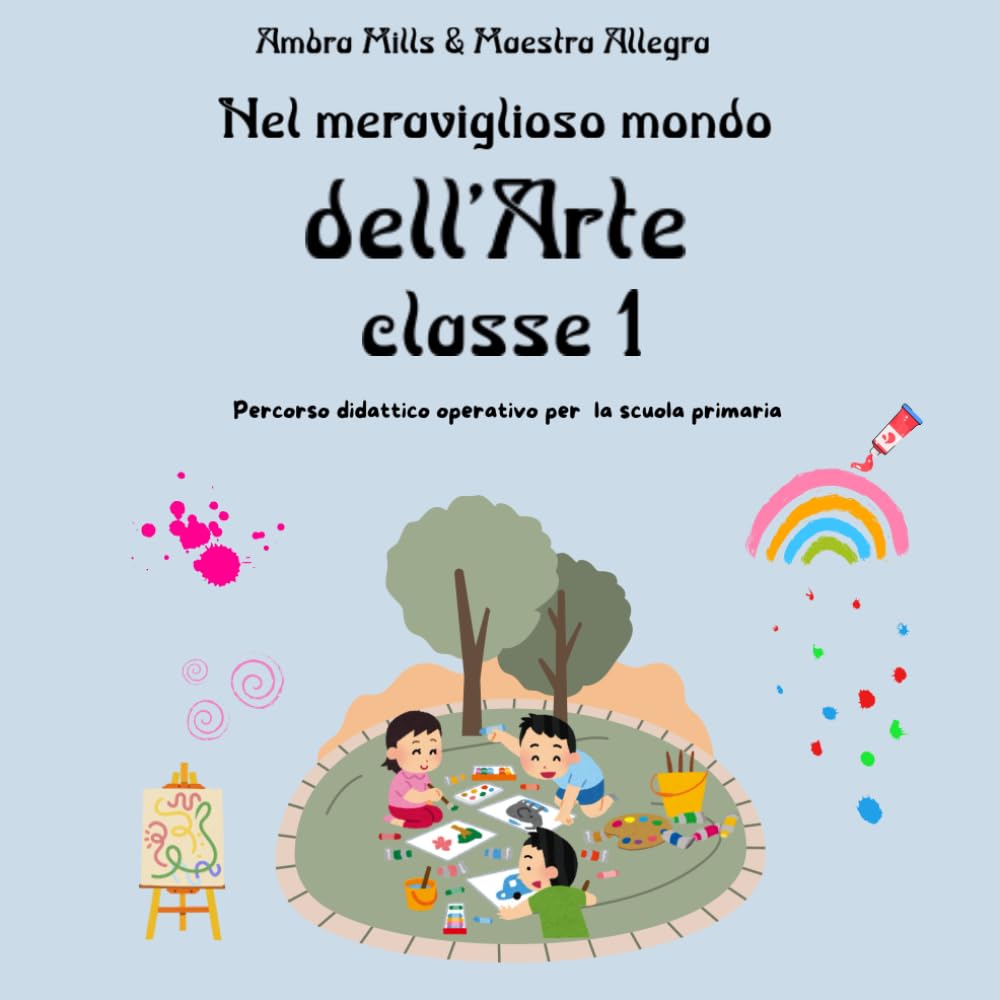 Nel Meraviglioso Mondo dell'Arte Classe 1 book