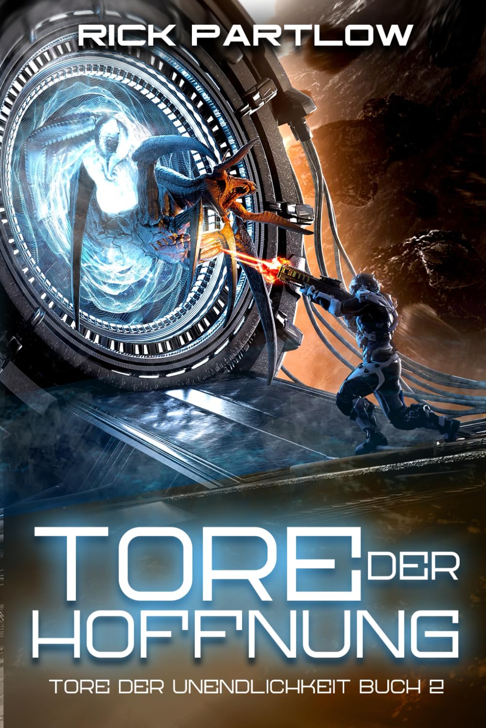 Tore der Hoffnung: Eine militärische Science-Fiction-Serie (Tore der Unendlichkeit, Band 2) Politics & History