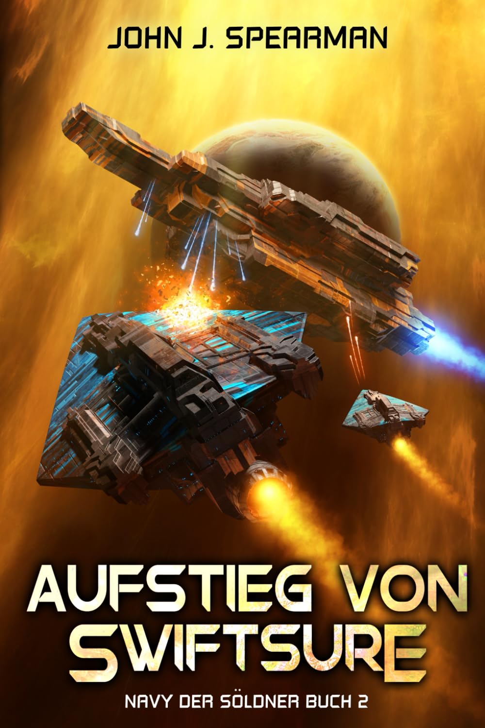 Aufstieg von Swiftsure: Eine militärische Science-Fiction-Serie (Navy der Söldner, Band 2) Natural Sciences