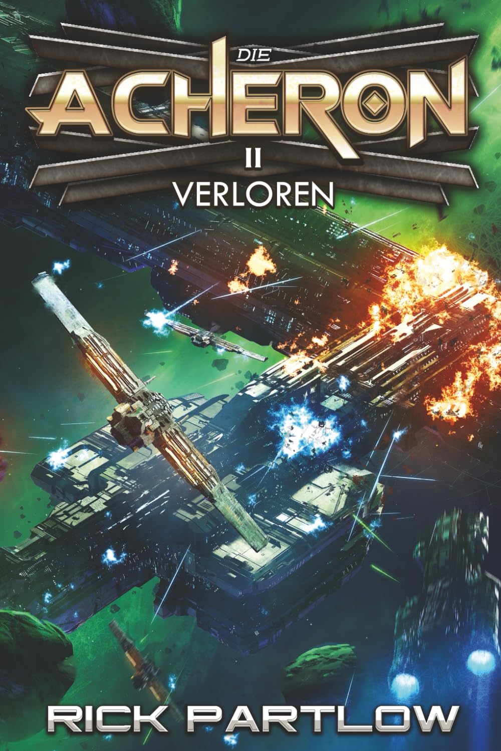 Verloren: Eine militärische Science-Fiction-Serie (Die Acheron, Band 2) Fantasy & Sci-Fi