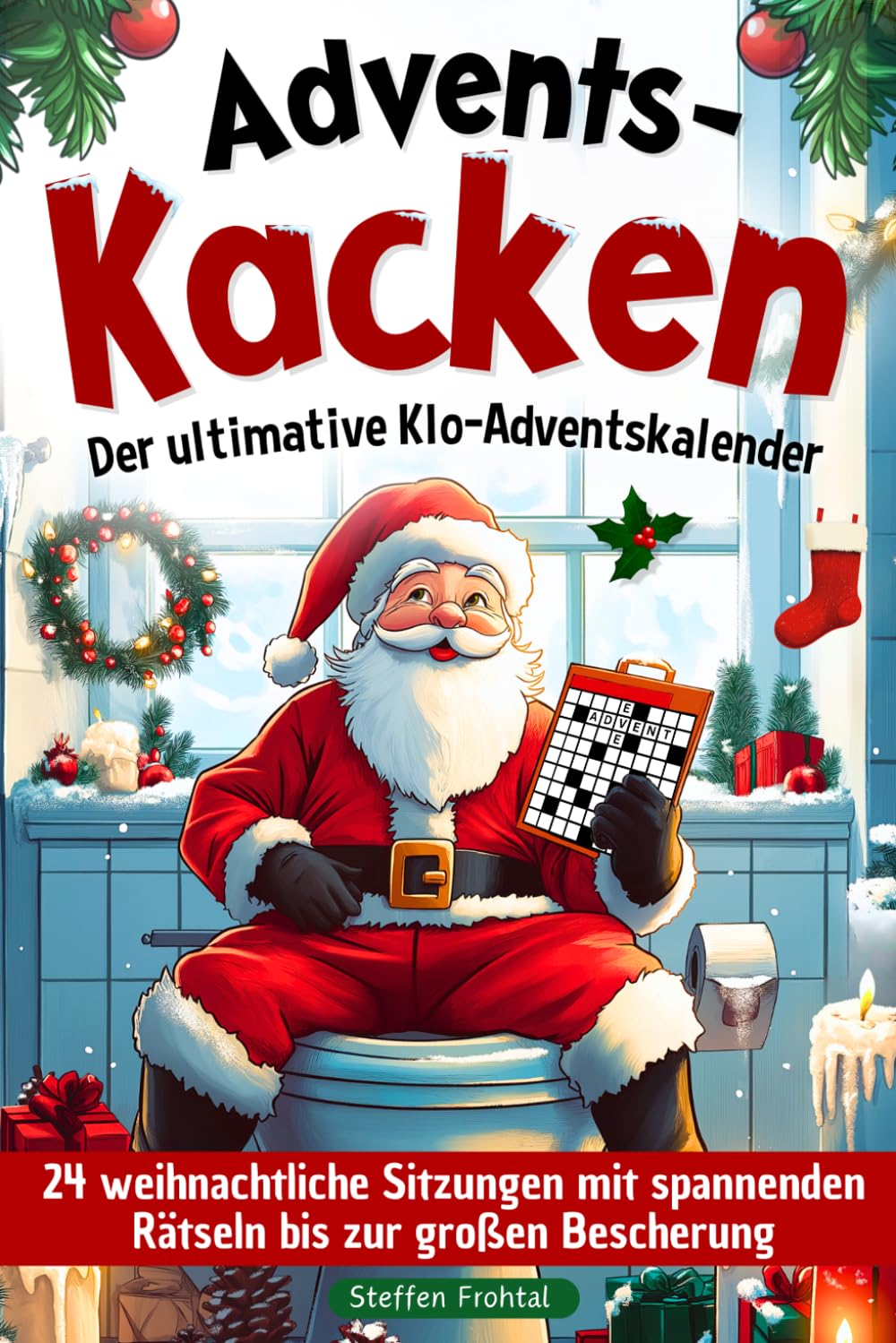 Advents-Kacken: Der ultimative Klo-Adventskalender | 24 weihnachtliche Sitzungen mit spannenden Rätseln bis zur großen Bescherung | Das witzige Geschenk für Männer und Frauen Film, Art & Culture