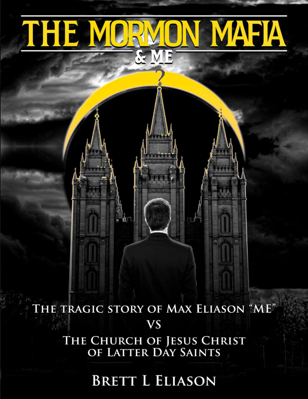 THE MORMON MAFIA & "ME": THE TRAGIC TRUTH BEHIND FEDERAL CASE NO. 2:23-CV-00785 Law