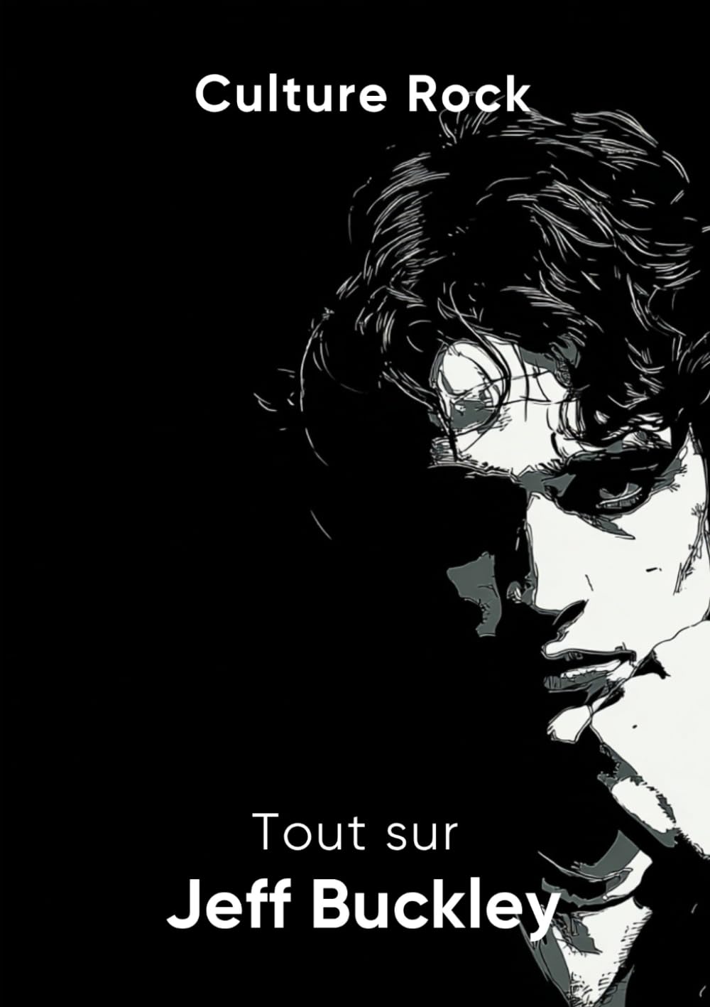 Tout sur Jeff Buckley (Culture Rock) Pop culture