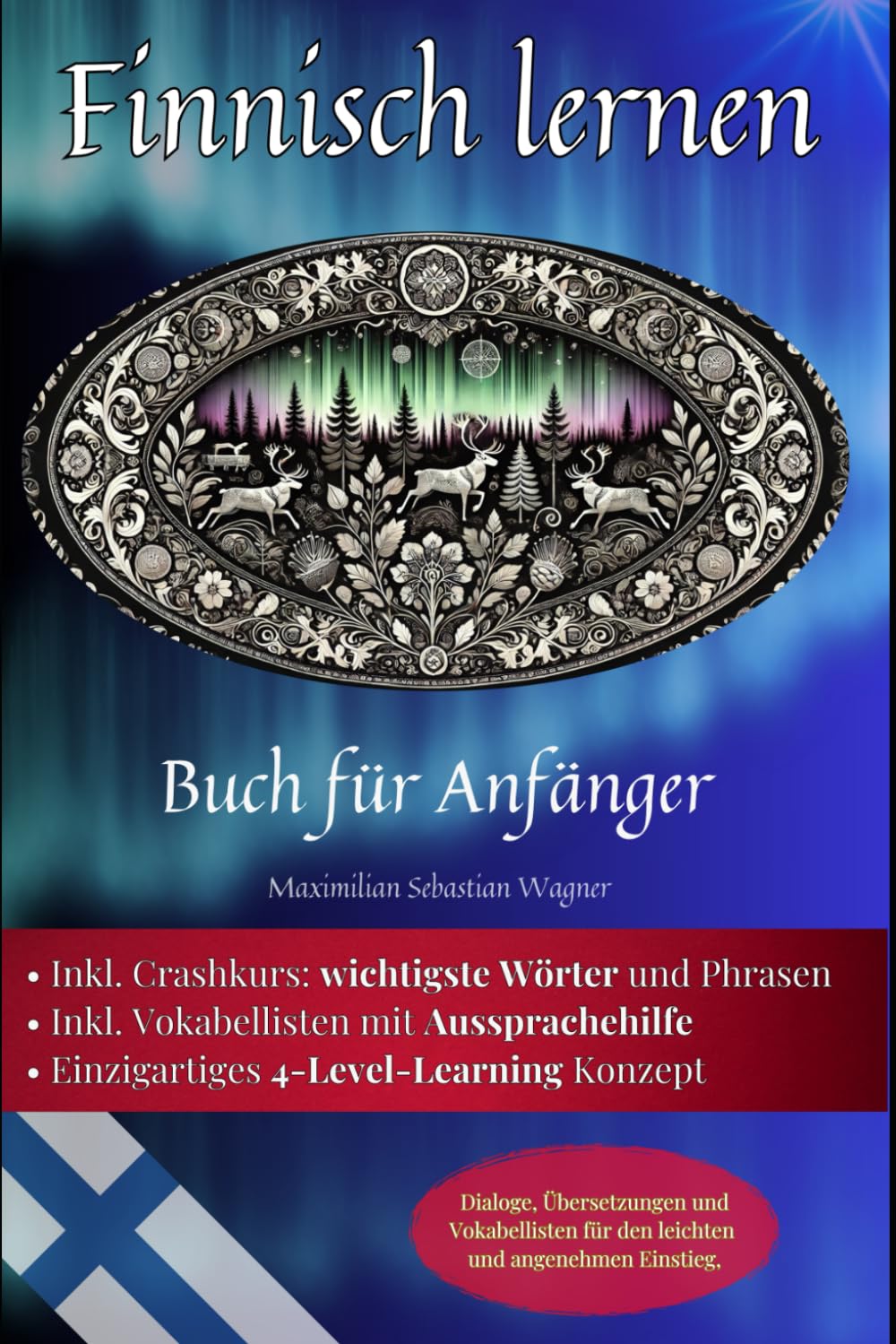 Finnisch lernen: Buch für Anfänger - Dialoge, Übersetzungen und Vokabellisten für den leichten und angenehmen Einstieg. (Finnisch - die Lernbuchreihe!! so geht sprachenlernen heute :), Band 2) Leisure, Home & Garden