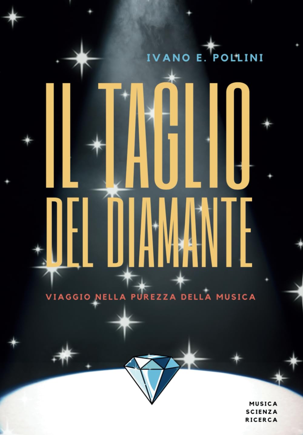 Il taglio del diamante: Viaggio nella purezza della musica book