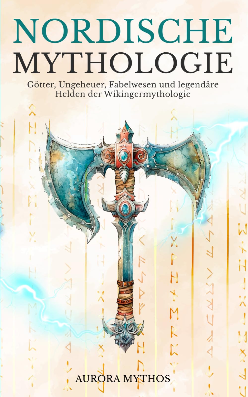 Nordische Mythologie: Götter, Ungeheuer, Fabelwesen und legendäre Helden der Wikingermythologie book