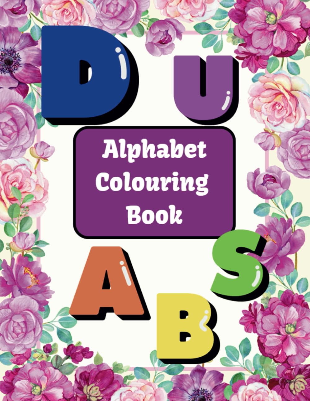 Alphabet Coloring Book- An Alphabet Coloring Journey, An Artistic Alphabet Experience Arts & Music