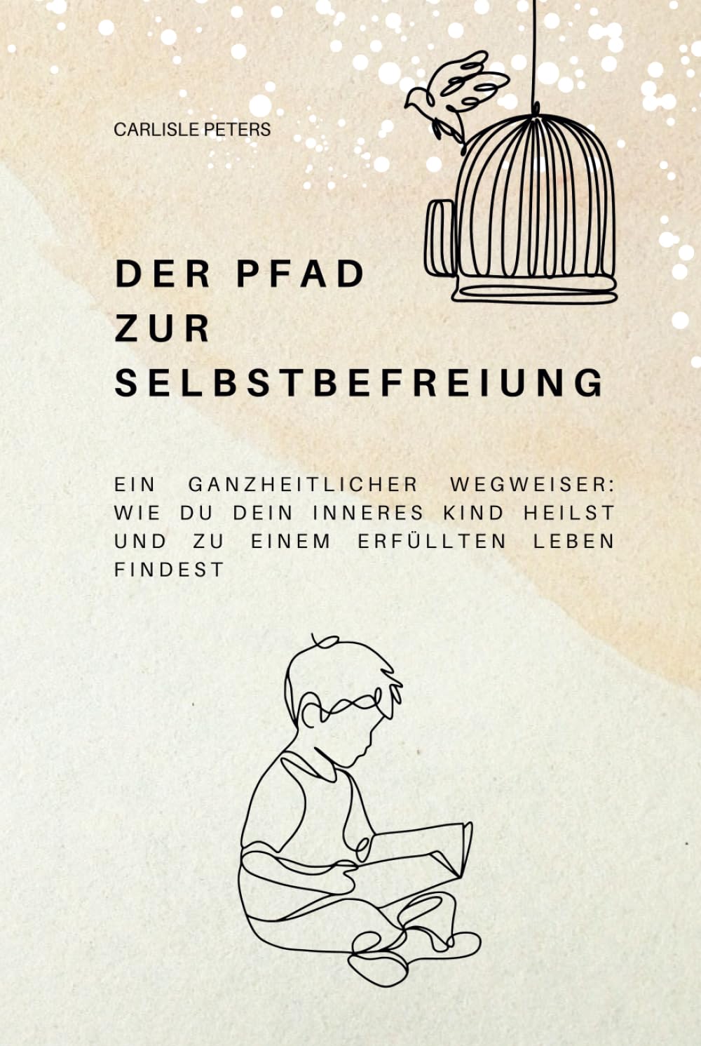 Der Pfad zur Selbstbefreiung: Ein ganzheitlicher Wegweiser: Wie Du Dein inneres Kind heilst und zu einem erfüllten Leben findest. Medicine