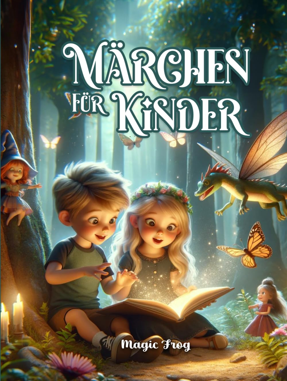 MÄRCHEN FÜR KINDER: Sammlung farbig illustrierter Geschichten. Gutenachtgeschichten. Zur Freude erziehen, glücklich aufwachsen, träumen, die Fantasie anregen und das Selbstwertgefühl steigern Parents & Children