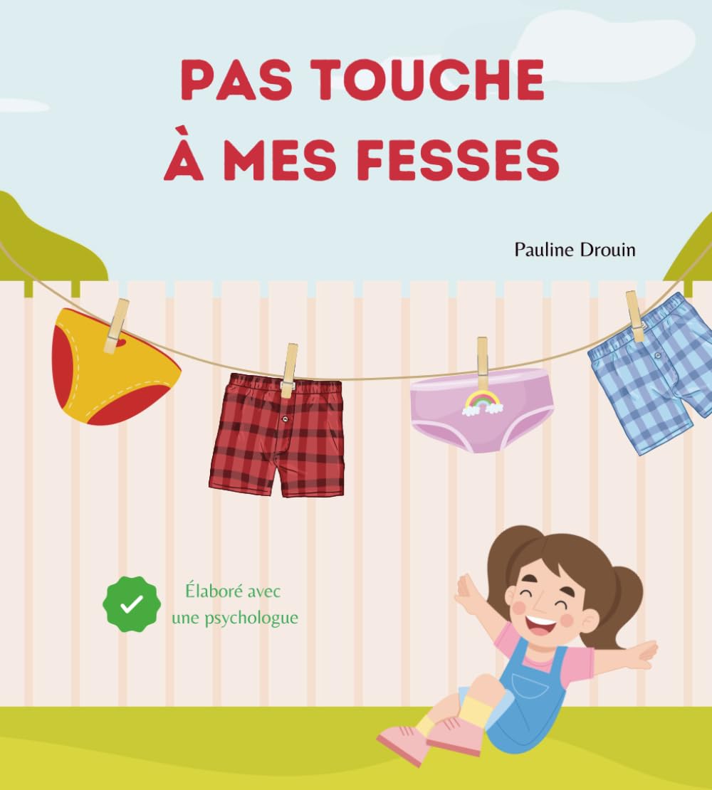 Pas touche à mes fesses: Livre sur la prévention des abus sexuels - dès 3 ans Non-fiction