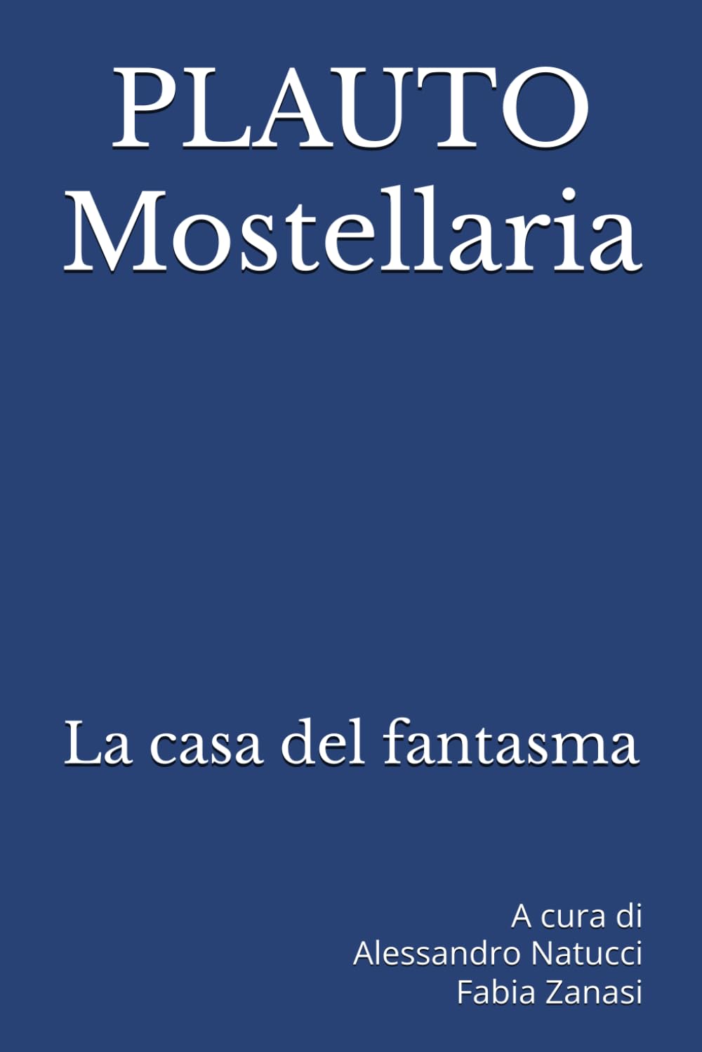 Mostellaria: La casa del fantasma book
