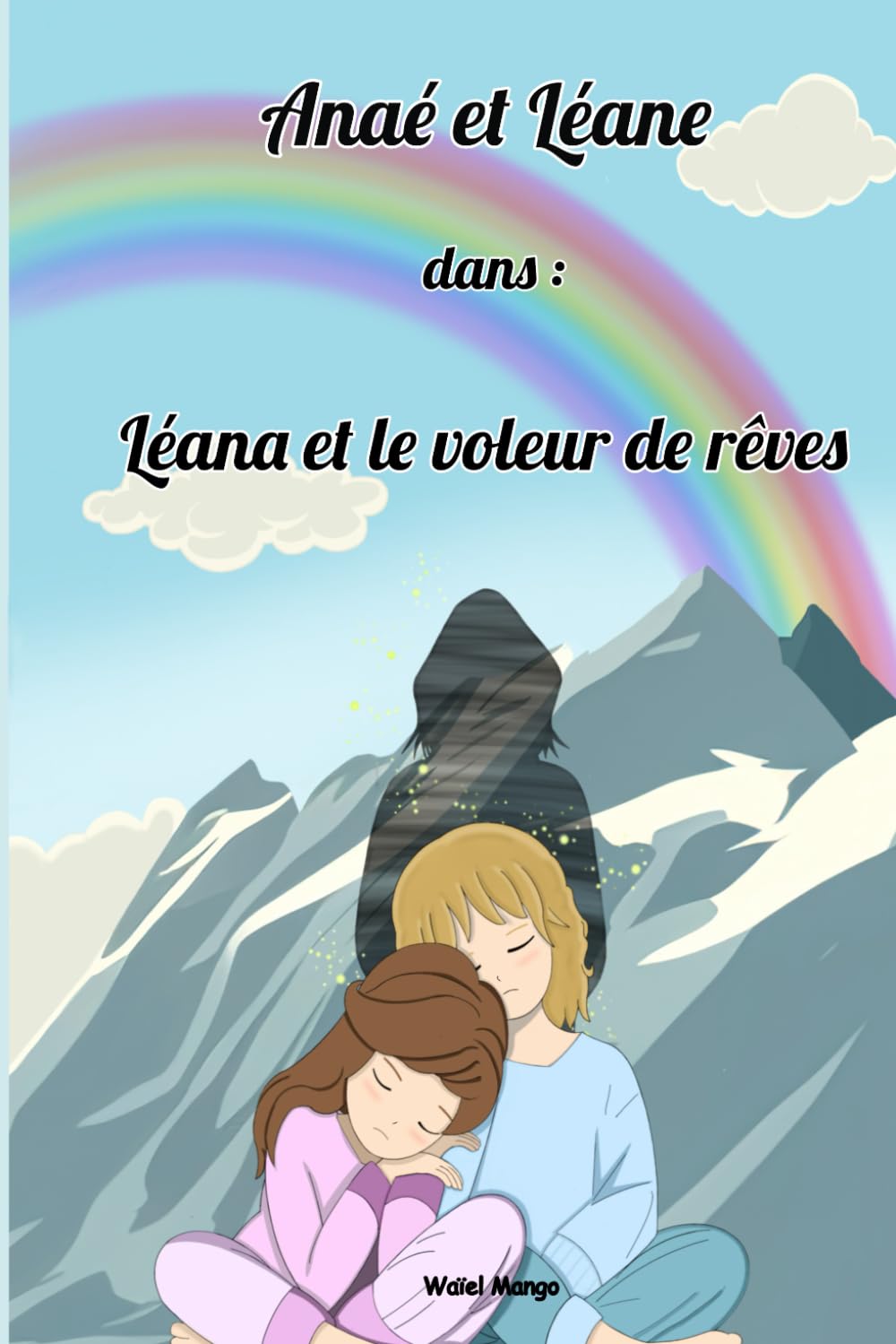 Anaé et Léane dans : Léana et le voleur de rêves book