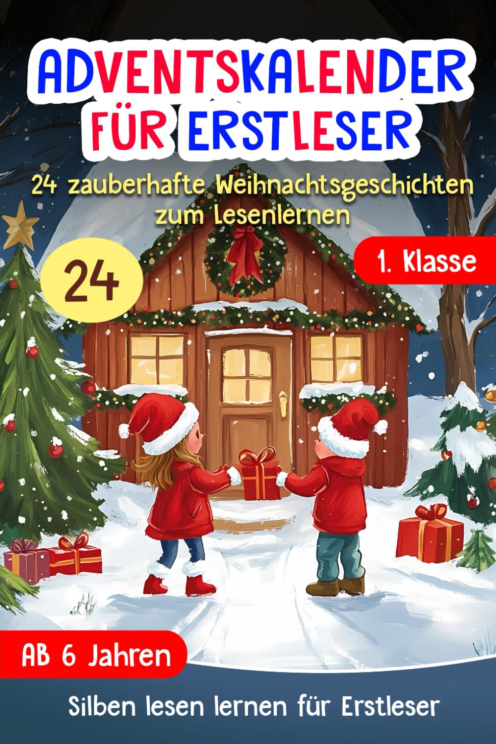 Adventskalender für Erstleser: 24 zauberhafte Weihnachtsgeschichten zum Lesen lernen für Kinder ab 6 Jahren - Das Erstlesebuch und Silbenbuch 1. Klasse mit farbig markierten Silben Novels & Short Stories