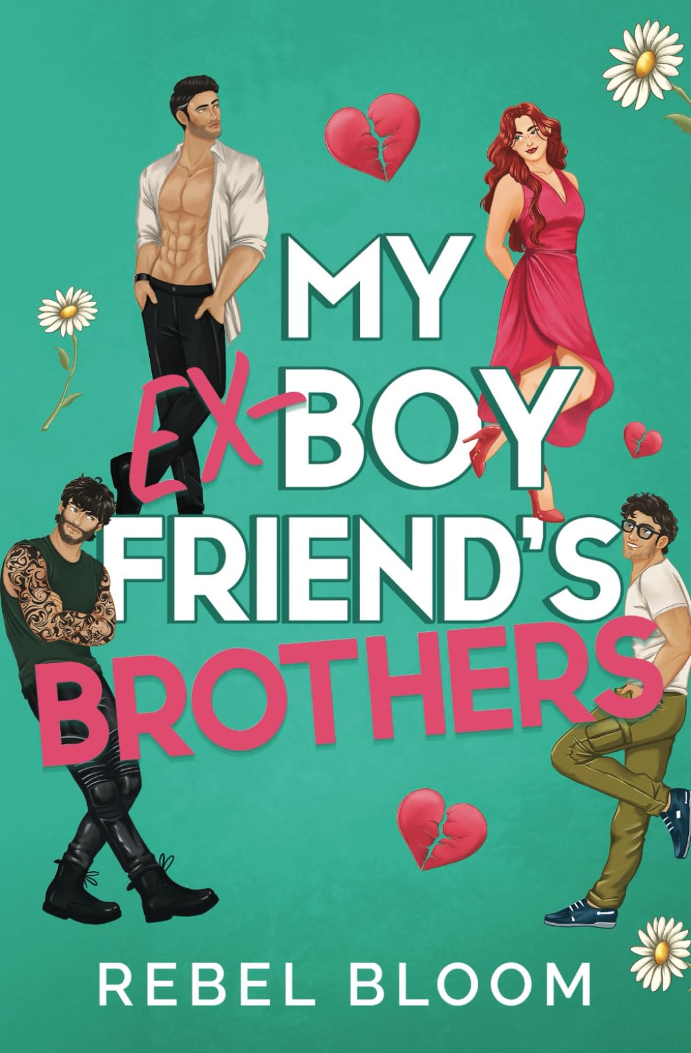 My Ex-Boyfriend's Brothers: A Contemporary Reverse Harem Romance (Ex Marks the Spot) New Adult
