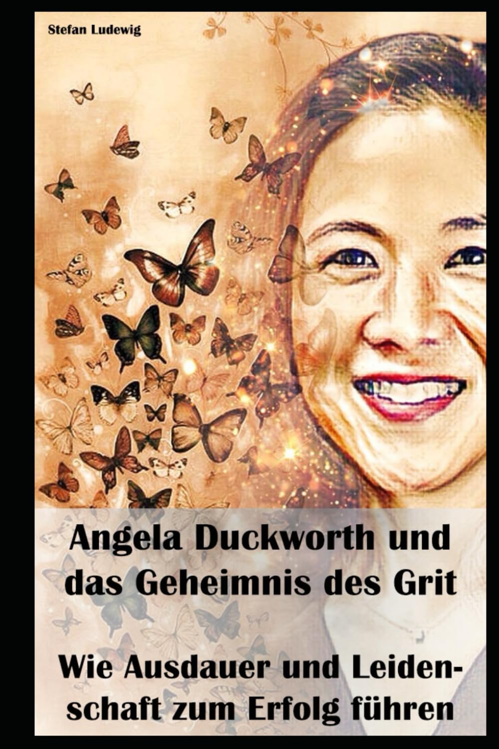 Angela Duckworth und das Geheimnis des Grit I Wie Ausdauer und Leidenschaft zum Erfolg führen: Von der Theorie zur Praxis: Wie Sie Grit in Ihrem Leben kultivieren können. Art & Literature Books