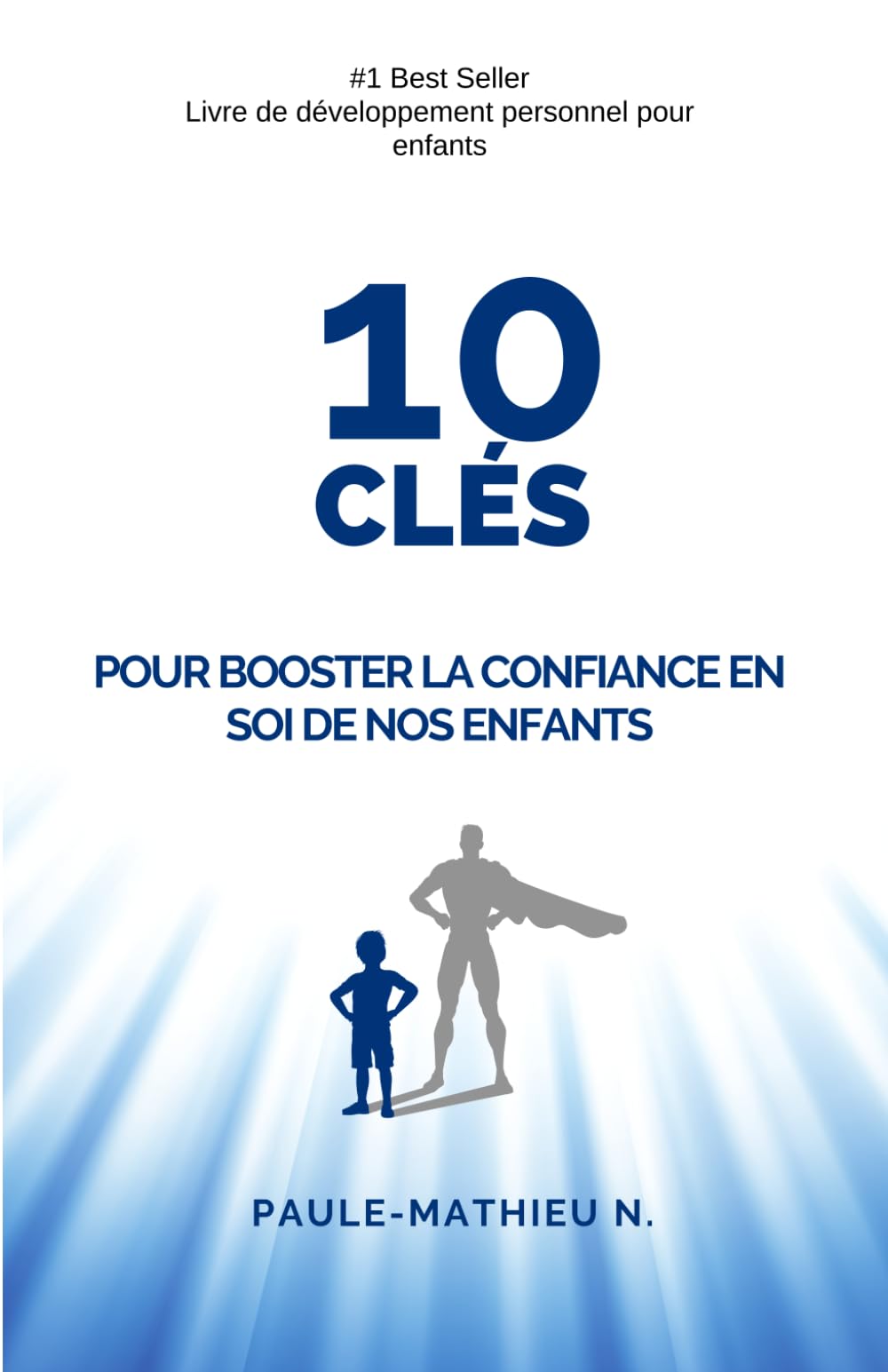10 Clés Pour Booster la Confiance en soi de nos enfants book