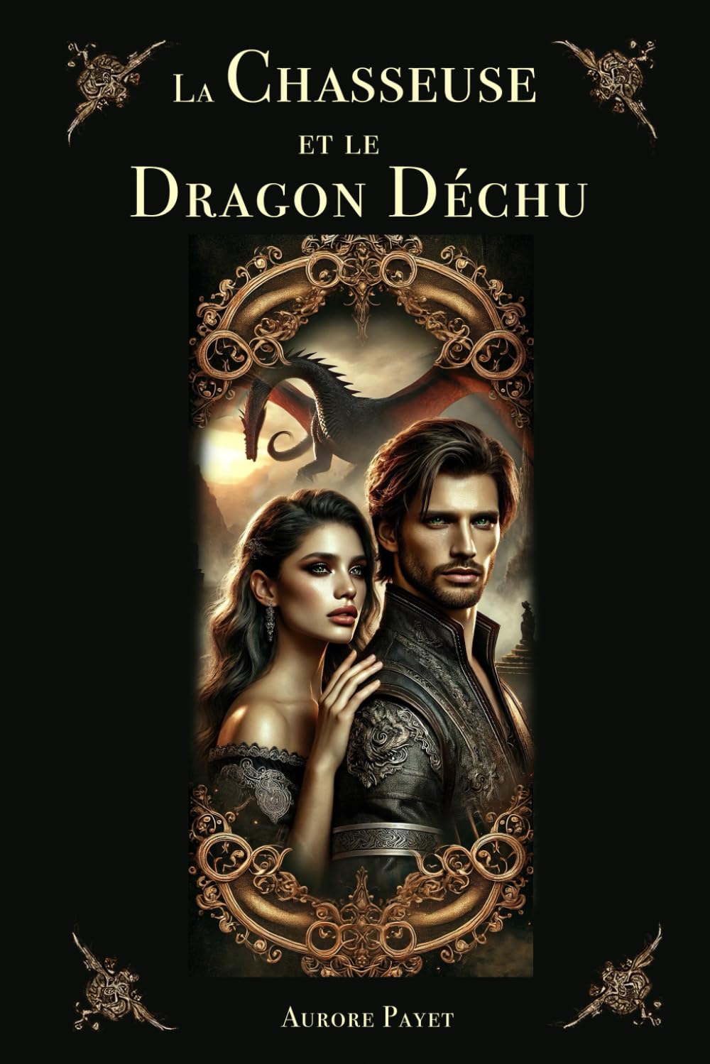 La Chasseuse et le Dragon Déchu: Entre haine et tentation, un secret brûlant book